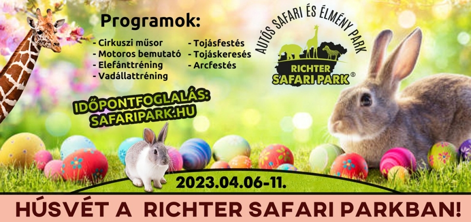 kiemelkedő húsvéti programok 2023-ban is lesznek például a Richter Safari Parkban